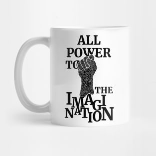 All Power To The Imagination Mug